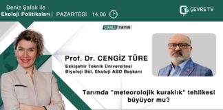 🔎Tarımda ‘meteorolojik kuraklık’ tehlikesi büyüyor mu? / PROF. DR. CENGİZ TÜRE